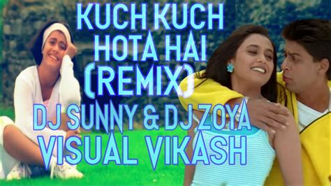 Kuch kuch hota hai stream deutsch. Kuch Kuch Hota Hai (Remix) | Shahrukh Khan | Rani | Kajol ...