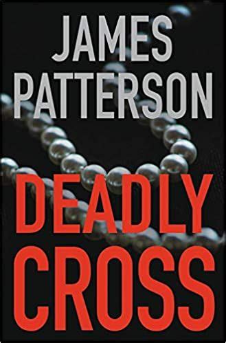 James patterson was elite started but once is the first book was released he started giving some. Deadly Cross (Nov. 23) in 2020 | James patterson books ...