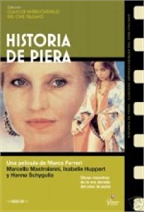 The story of piera is a 1983 italian drama film directed by marco ferreri. Storia Di Piera (1983) filmi - Sinemalar.com