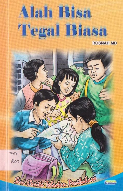 Alah bisa, oleh (= kerana, tegal) biasa. SEKOLAH KEBANGSAAN MOHD KHIR JOHARI: PUSAT SUMBER