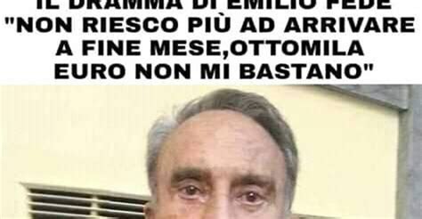 Emilio fede arrestato per evasione dagli arresti domiciliari: Il drama di Emilio Fede | BESTI.it - immagini divertenti ...