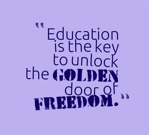 Without a gentle contempt for education no man's education is complete. Thought For The Day Education is the key to unlock the ...