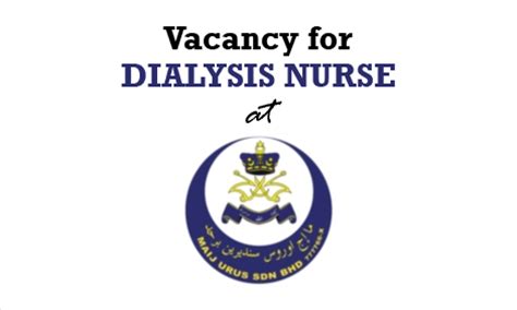 Jawatan kosong terkini & temuduga terbuka 2021 #jawatankosong #kerjakosong #vacancy #temuduga #career #job. Vacancy for DIALYSIS NURSE at MAIJ Urus Sdn Bhd ...