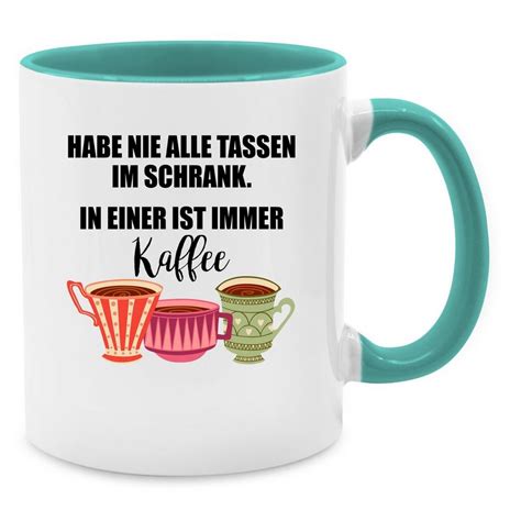 English german online dictionary tureng, translate words and terms with different pronunciation options. Shirtracer Tasse »Habe nie alle Tassen im Schrank - Tasse ...