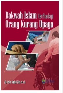 Memberi maksud orang kurang upaya 2. Dakwah Islam Terhadap Orang Kurang Upaya