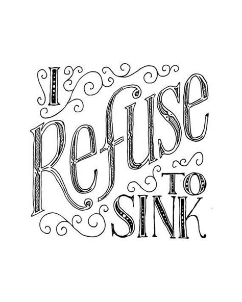 I refuse to sink anchor coloring pages. Nice photo #sinkphotography | Hand lettering quotes ...