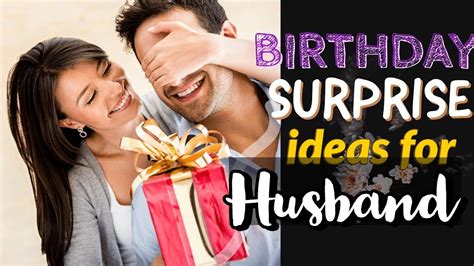 Who doesn't like to receive gifts? Birthday Surprise Ideas for Husband | Birthday surprise ...