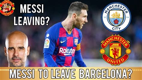 Barcelona extension likely in coming days the biggest star in the world could change teams this summer. Could Lionel Messi Leave Barcelona For Man City or United ...