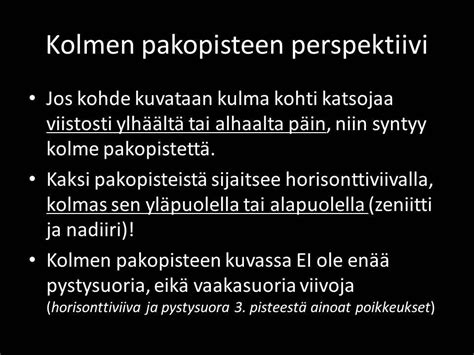 Yksi, kaksi, kolme, neljä (перевод на русский). Perspektiivi (yksi, kaksi ja kolme pakopistettä ...