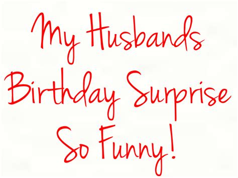 How to surprise my husband for his birthday. Birthday Surprise the look on my husband's face! - U me ...