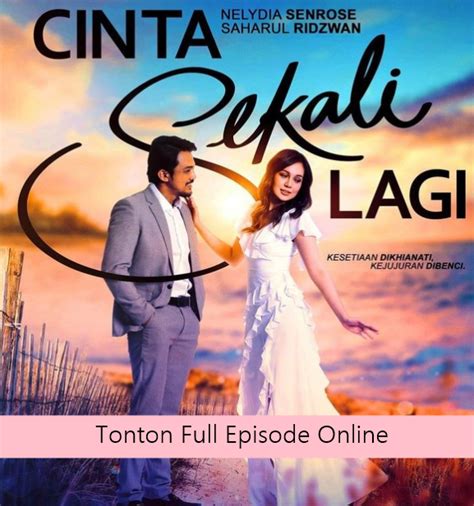 Faliq assad who had just broken relations with jasmine moved to a new home. Drama Cinta Sekali Lagi Tonton Full Episode 1 Hingga 28 Akhir