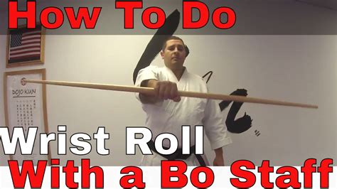 Do not get a bo that is taller than you. Bo Staff Wrist Roll - Hand Roll Tutorial - Techniques ...