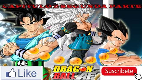 If you are a moderator please see our troubleshooting guide. Dragon ball af capitulo 2 segunda parte - YouTube