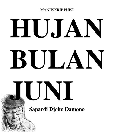 Pujangga kelahiran solo, 20 maret 1940 ini sesungguhnya memang patut dijadikan panutan dalam kancah dan berikut inilah 5 buku terbaik karya sapardi djoko damono versi gramedia.com. Contoh Puisi dari Sapardi Djoko Damono yang Bertemakan ...