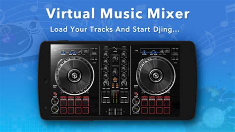 You can mix their favourite tunes, add pulse and rhythm, and make them. Virtual Music Mixer - Apps on Google Play