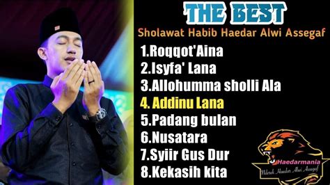 Addinu lana habib haedar alwi assegaf terbaru show in sidabegaraподробнее. Full Sholawat Habib Haedar Alwi Assegaf feat Syifaul hubb TERBARU part 1 - YouTube