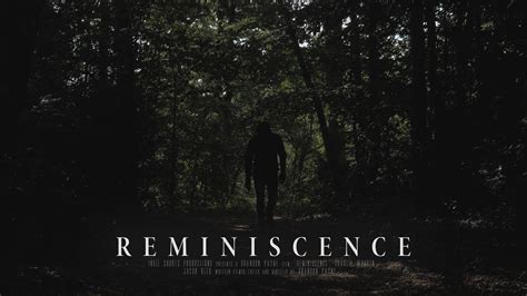 Maybe you would like to learn more about one of these? Reminiscence (A Brandon Payne Film) - YouTube