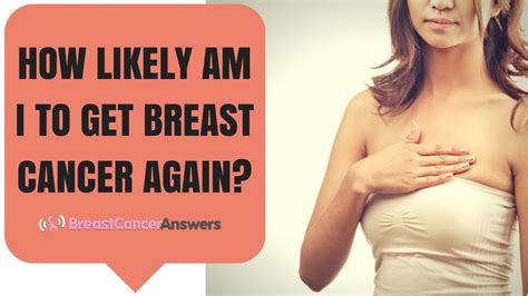Your original cancer diagnosis (such as what stage the disease was in) greatly affects the likelihood that the disease will come back. What Are the Chances of Breast Cancer Coming Back? - YouTube