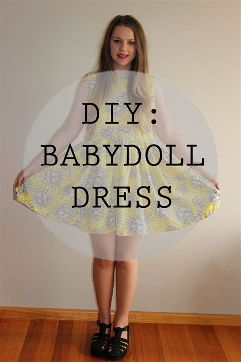 Find baby doll style dress from a vast selection of dresses. Fashion Collective: DIY | Easy Babydoll dress