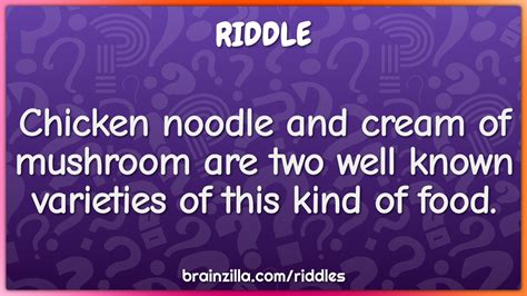 Complete your quiz offer with 100% accuracy and get credited. Chicken noodle and cream of mushroom are two well known ...