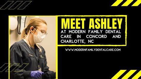 Maybe you would like to learn more about one of these? Meet Ashley at Modern Family Dental Care in Concord and ...