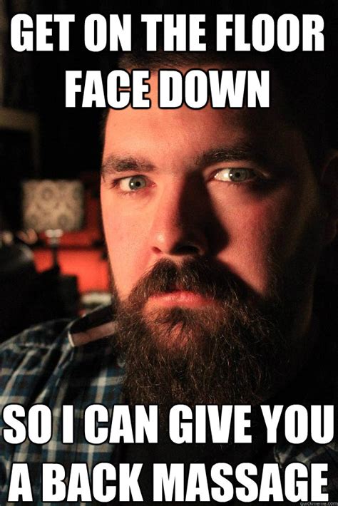 And if you were already on the dating apps, there's a possibility that you've swiped so much that you've reached the end of tinder. Get on the floor face down so i can give you a back ...