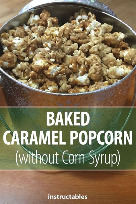 I just used this recipe on my easter cookies. Baked Carmel Popcorn (Without Corn Syrup) | Caramel popcorn recipe no corn syrup, Popcorn ...