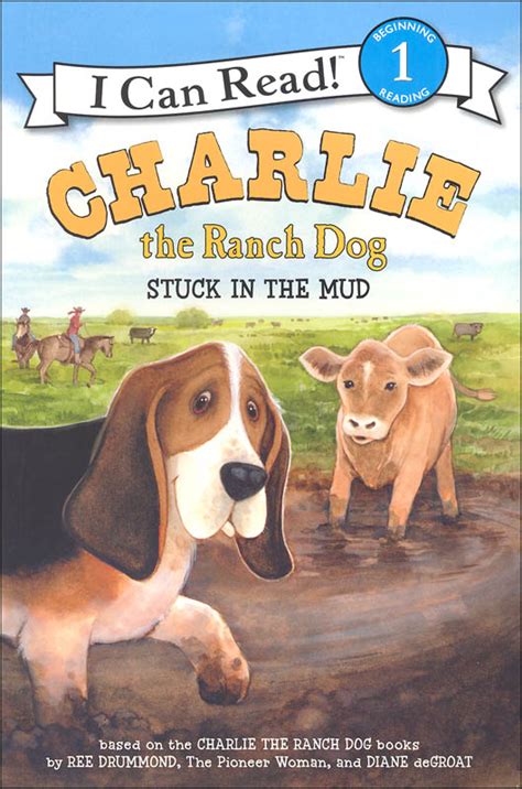 Informational (nonfiction), 600 words, level m (grade 2), lexile 550l multilevel book also available in levels j and p did you know that some dogs aren't just pets? Charlie the Ranch Dog: Stuck in the Mud (I Can Read Level ...