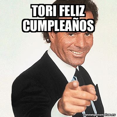 Born 23 september 1943) is a spanish singer, songwriter and former professional footballer. Meme Julio Iglesias - Tori Feliz cumpleaños - 31803261