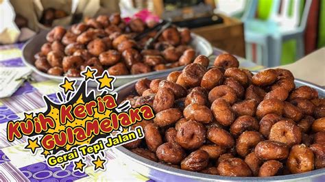 Semua pun dok cuba buat sendiri. Jom Makan MELAKA Kuih Keria Antarabangsa Hajah Rahmah ...