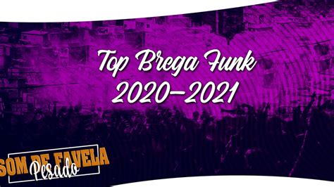 So toca funk top ofc. Top 5 BREGA FUNK 2021 (playlist Com os Melhores BREGA FUNK ...