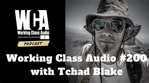 Tchad became recognized for his organic, stripped down style. WCA #200 with Tchad Blake - Working Class Audio