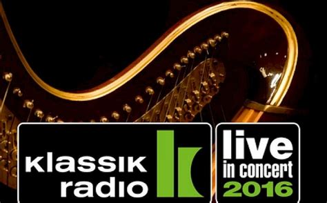 Besides this, the slogan of the station is. Klassik Radio live in Concert am 04. Dezember 2016 live im ...