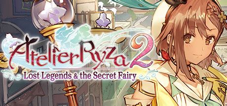 Lost legends & the secret fairy digital deluxe edition and atelier ryza 2: Atelier Ryza 2 Lost Legends and the Secret Fairy-CODEX