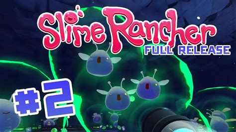 Slime Rancher: Release - Ep 2 - Trying to Farm Taby Slimes - YouTube