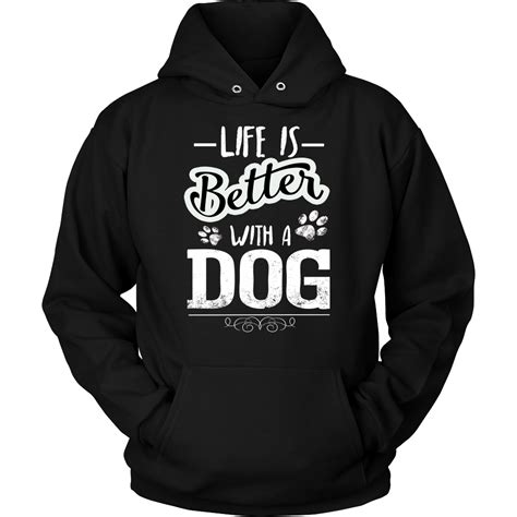 Life is Better with a Dog Unisex Hoodie | Unisex hoodies ...