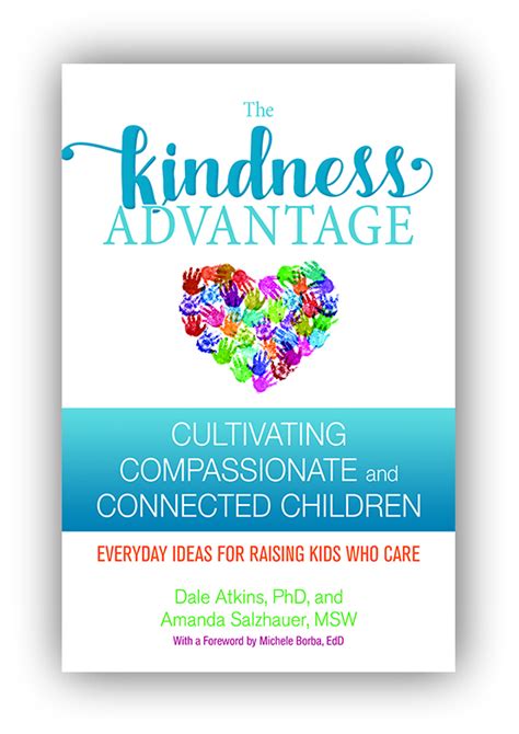 5 Tips to Help Kids Develop The Kindness Advantage ...