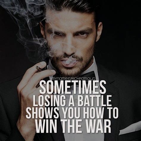 It removes all that is base. Sometimes losing a battle shows you how to win the war! in 2020 | Warrior quotes, Life quotes ...