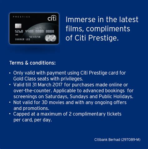 5% cash back^ on telephone & utility bill payments, and movie ticket purchases; Buy 1 Free 1 GSC Gold Class Movie Ticket Using Citi Prestige Card Weekends & Public Holidays ...