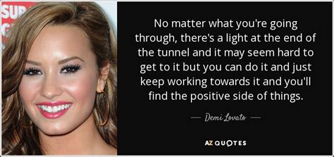 Showing search results for light at the end of the tunnel sorted by relevance. TOP 25 LIGHT AT THE END OF THE TUNNEL QUOTES (of 69) | A-Z Quotes