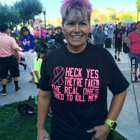 Most women diagnosed with breast cancer have no risk factors other than being female. Breast cancer survivor has a sense of humor - Meme Guy