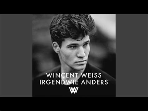 Get in touch with wincent weiss (@wincentweis) — 682 answers, 958 likes. Wincent Weiss - 1993 Text - SongTextes.de