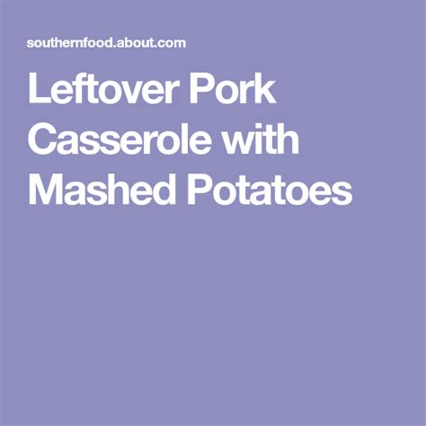 Potato and apple cakes with leftover roast pork served in a casserole dish . Baked Pork and Mashed Potato Casserole With Vegetables ...