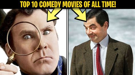 Today, i try to make a list of top 20 most comedy movies of all time. Top 10 Comedy Movies Of All Time! - YouTube