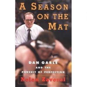 9 quotes by dan gable, one of many famous athletes. Dan Gable Wrestling Quotes Motivational. QuotesGram