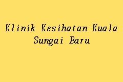 Klinik kesehatan universitas padjadjaran didirikan untuk memberikan pelayanan kesehatan kepada civitas akademika unpad (pimpinan universitas, guru besar, guru besar emeritus, dosen, pegawai & mahasiswa) dan masyarakat pada umumnya. Klinik Kesihatan Kuala Sungai Baru, Klinik Kesihatan in ...