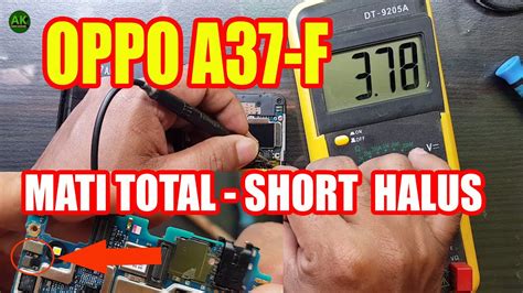 Check spelling or type a new query. CARA MEMPERBAIKI HP OPPO A37F MATI TOTAL SHORT HALUS ...