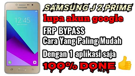 Jika anda berubah pikiran, anda mungkin tidak dapat memulihkannya. Lupa Akun Google Samsung J2 Prime | FRP BYPASS Cara Yang ...