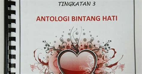 (e) kita janganlah bertindak mengikut kata hati kerana tindakan ini akan menyebabkan perkara buruk berlaku. ANTOLOGI BINTANG HATI - BUKU TEKS KOMSAS TINGKATAN 3 ...