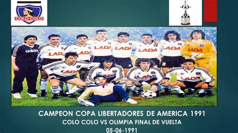 Jun 05, 2021 · colo colo celebrará los treinta años de la obtención de la copa libertadores de américa, logro deportivo que ningún otro club chileno ha podido conseguir nuevamente. Colo Colo (Campeón) vs Olimpia Final Vuelta Copa ...